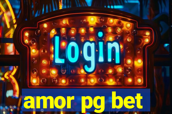 amor pg bet